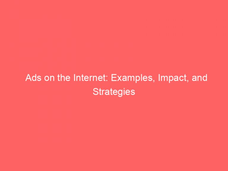 Best Ads on the Internet: Examples, Impact, and