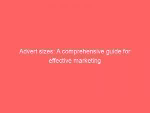 advert sizes=