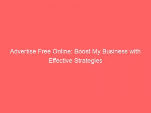 advertise free online boost my business with effective strategies 352254 1