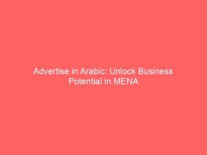 advertise in arabic unlock business potential in mena 352328 1