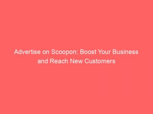 advertise on scoopon boost your business and reach new customers 352952 1