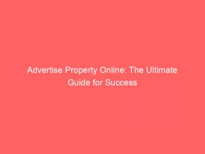 advertise property online the ultimate guide for success 353140 1