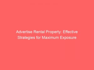 advertise rental property effective strategies for maximum exposure 353152 1