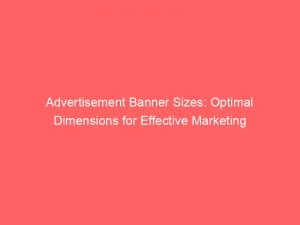 advertisement banner sizes optimal dimensions for effective marketing 353722 1