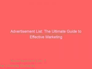 advertisement list the ultimate guide to effective marketing 354994 1