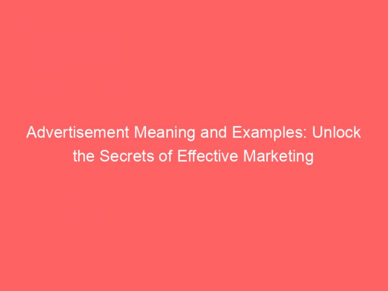 Advertisement Meaning And Examples: Unlock The Secrets Of Effective ...
