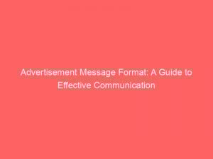 Advertisement Message Format: A Guide to Effective Communication 1 advertisement message format a guide to effective communication 354882 1