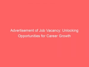 advertisement of job vacancy unlocking opportunities for career growth 354936 1