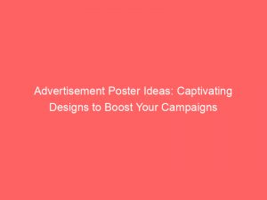 advertisement poster ideas captivating designs to boost your campaigns 358753 1