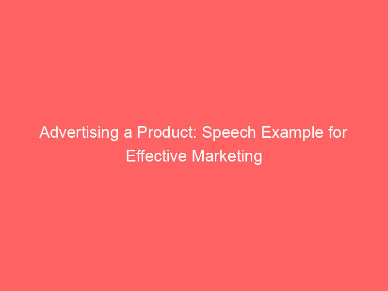 advertising a product speech sample