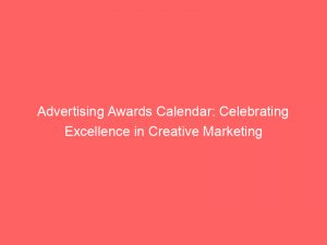 advertising awards calendar celebrating excellence in creative marketing 374280 1