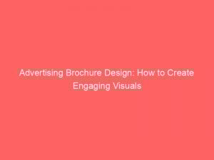 advertising brochure design how to create engaging visuals 374454 1