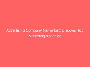 advertising company name list discover top marketing agencies 374834 1