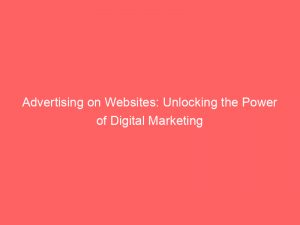 advertising on websites unlocking the power of digital marketing 353038 1
