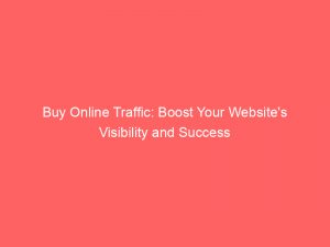 buy online traffic boost your websites visibility and success 381552 1