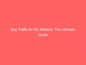 buy traffic for my website the ultimate guide 382186 1