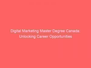 digital marketing master degree canada unlocking career opportunities 345456 1