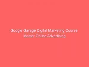 google garage digital marketing course master online advertising 345384 1