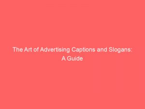 the art of advertising captions and slogans a guide 374608 1