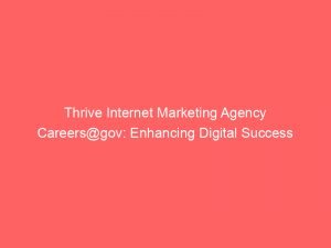 thrive internet marketing agency careersgov enhancing digital success 345246 1