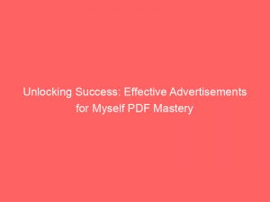 unlocking success effective advertisements for myself pdf mastery 359283 1