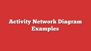 Activity Network Diagram Examples