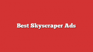 Best Skyscraper Ads
