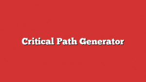 Critical Path Generator