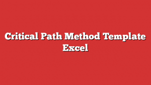 Critical Path Method Template Excel