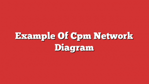 Example Of Cpm Network Diagram