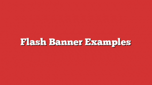 Flash Banner Examples