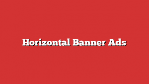 Horizontal Banner Ads