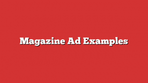 Magazine Ad Examples