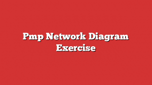 Pmp Network Diagram Exercise