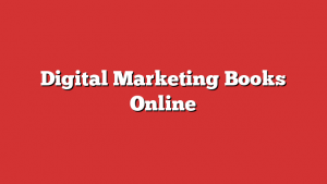Digital Marketing Books Online