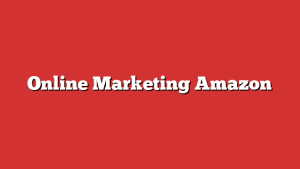 Online Marketing Amazon
